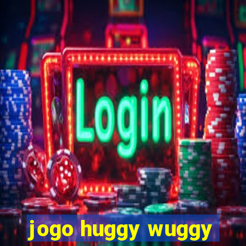 jogo huggy wuggy